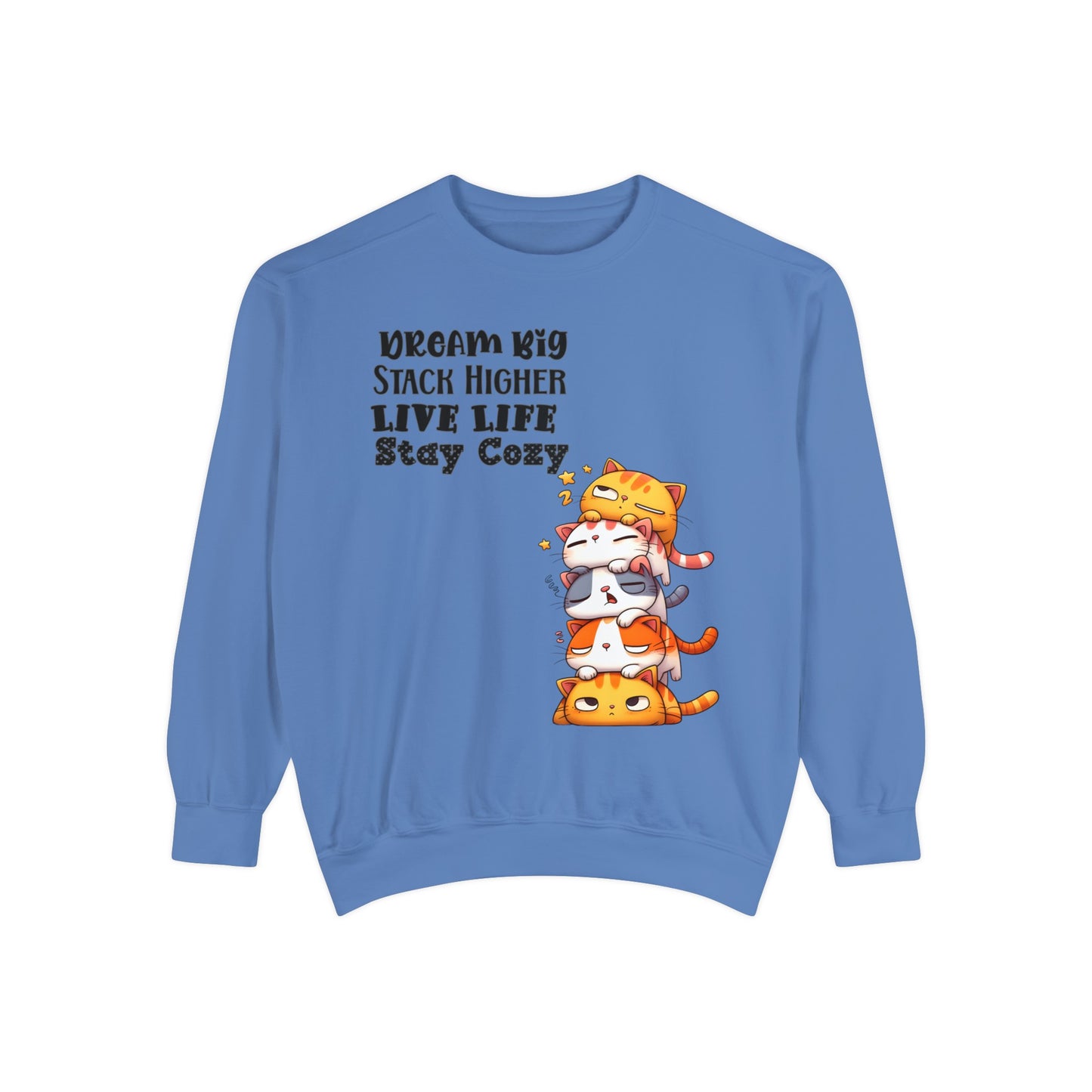 Dream Big Stack Higher Unisex Garment-Dyed Sweatshirt, Comfort Colors® · 1566