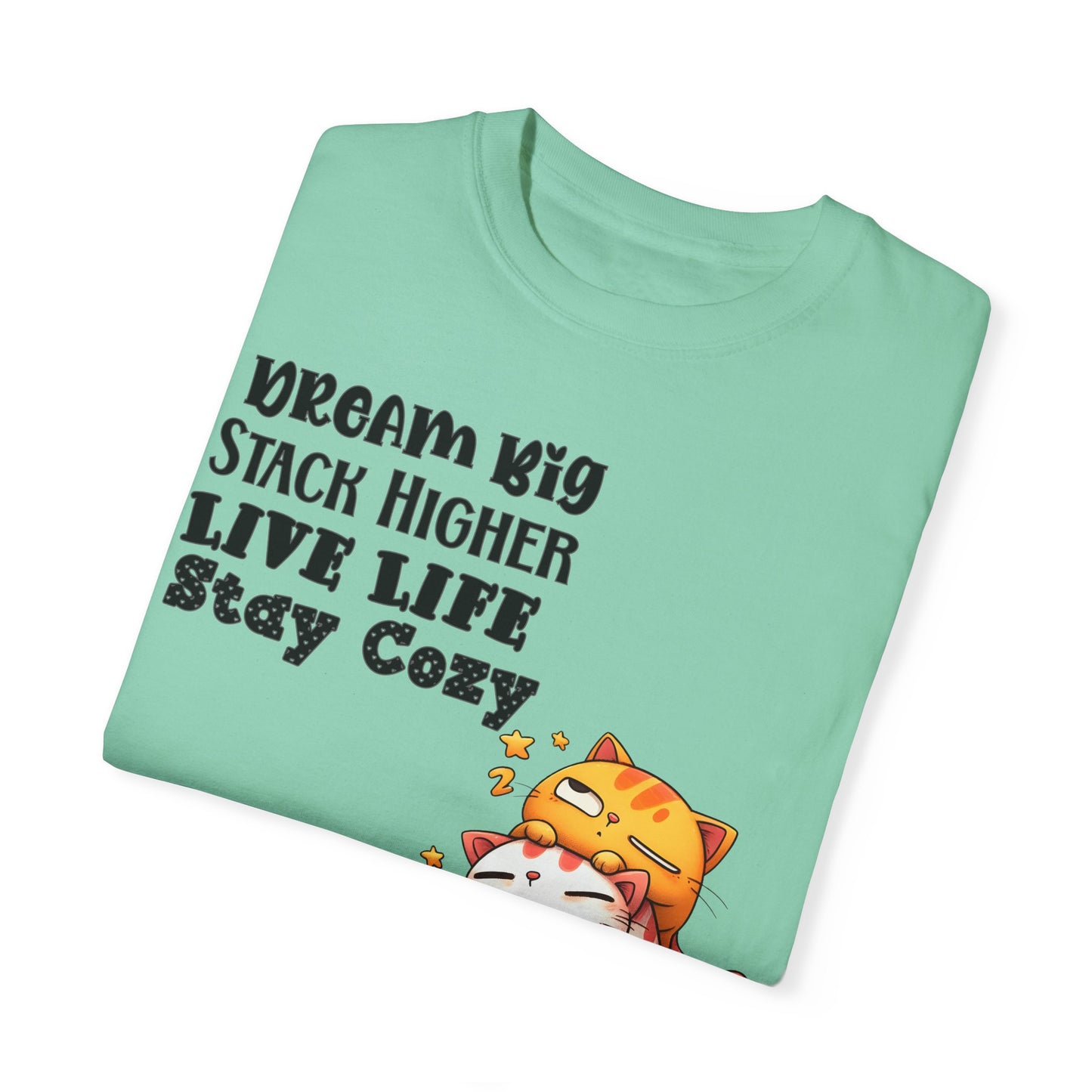 Dream Big Stack Higher Unisex Garment-Dyed T-shirt, Comfort Colors® · 1717