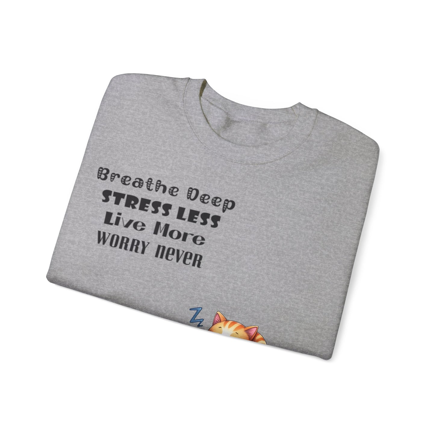Breathe Deep Stress Less Live More Worry Never Unisex Heavy Blend™ Crewneck Sweatshirt, Gildan 18000