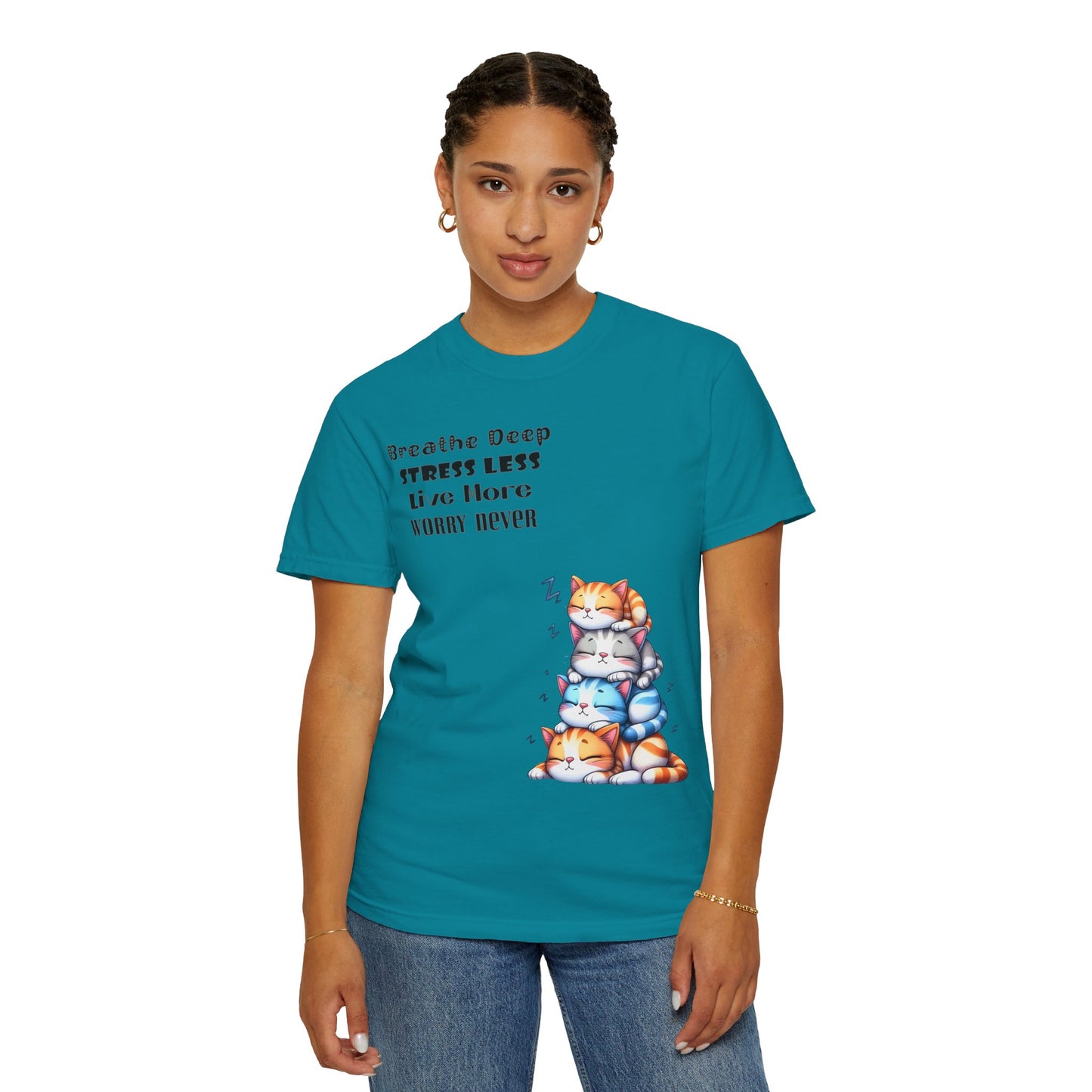 Breathe Deep Stress Less Live More Worry Never Unisex Garment-Dyed T-shirt, Comfort Colors® · 1717